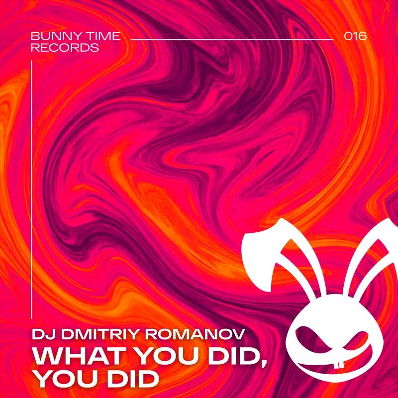 What You Did, You Did